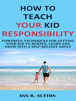 cover image of How to Teach Your Kid Responsibility